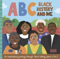 Title: ABC Black History and Me: An inspirational journey through Black history, from A to Z, Author: Queenbe Monyei