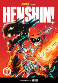 Download books from google books mac Henshin!, Volume 1: Blazing Phoenix  by Bon Idle, Mitch Proctor, Saturday AM, Bon Idle, Mitch Proctor, Saturday AM 9780760382349 (English literature)