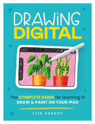 Free audiobook downloads itunes Drawing Digital: The complete guide for learning to draw & paint on your iPad