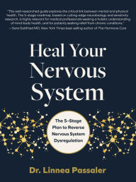 Free ebook downloads kindle uk Heal Your Nervous System: The 5-Stage Plan to Reverse Nervous System Dysregulation English version 9780760385661 