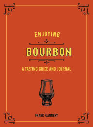 Title: Enjoying Bourbon, Author: Flannery