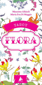 Title: Flora: Tarot Book and 78-Card Deck, Author: Massimo Alfaioli