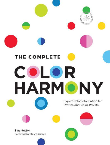 The Complete Color Harmony: Deluxe Edition: Expert Information for Professional Results