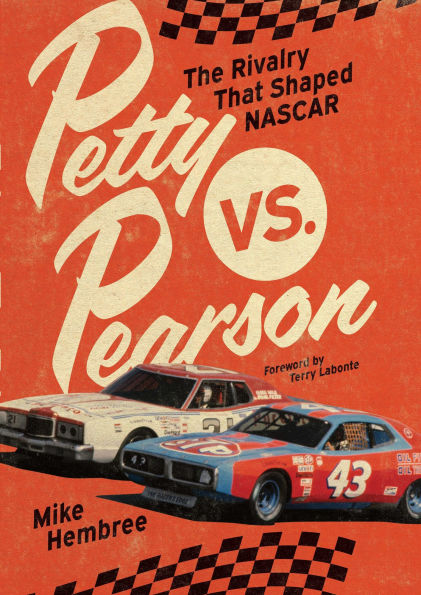Petty vs. Pearson: The Rivalry That Shaped NASCAR