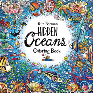 Title: Hidden Oceans Coloring Book, Author: Rita Berman
