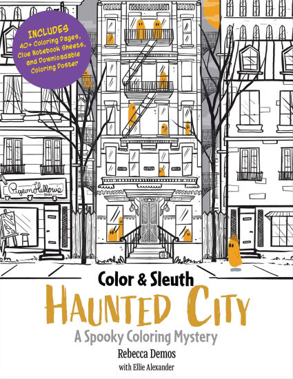 Color & Sleuth: Haunted City: A Spooky Coloring Mystery - Includes 40+ Coloring Pages, Clue Notebook Sheets, and Downloadable Coloring Poster