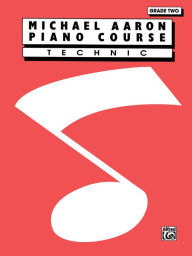 Title: Michael Aaron Piano Course Technic: Grade 2, Author: Michael Aaron