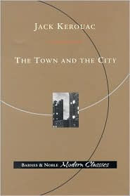 Title: Town and the City, Author: Jack Kerouac