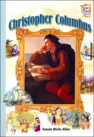Title: Christopher Columbus (History Maker Bios Series), Author: Susan Bivin Aller
