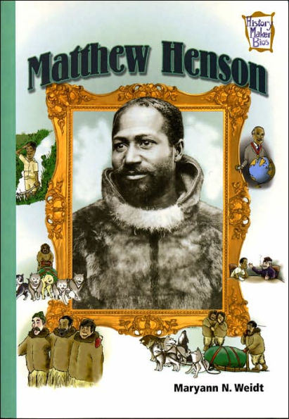 Matthew Henson (History Maker Bios Series)