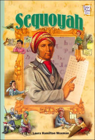 Title: Sequoyah (History Maker Bios Series), Author: Laura Hamilton Waxman