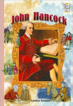 Alternative view 1 of John Hancock: Presidents & Patriots of Our Country (History Maker Bios Series)