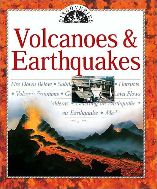 Volcanoes and Earthquakes (Discoveries Series) by Eldridge M. Moores ...