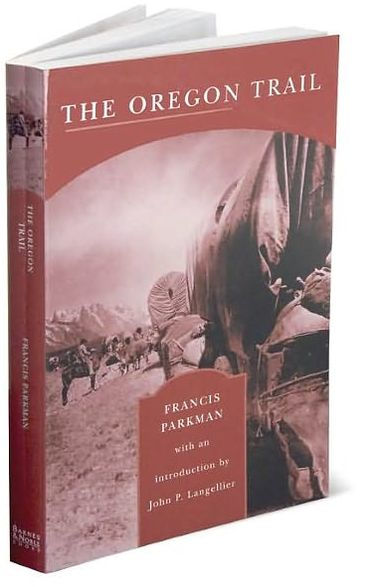 The Oregon Trail (Barnes & Noble Library of Essential Reading)