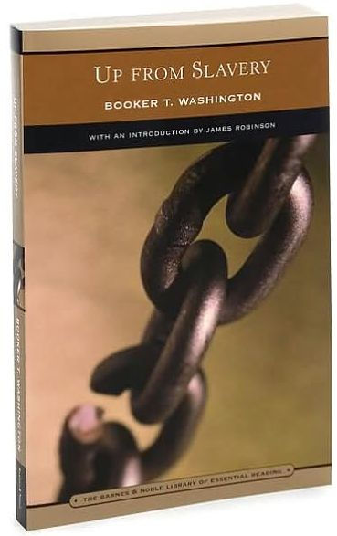 Up from Slavery (Barnes & Noble Library of Essential Reading)