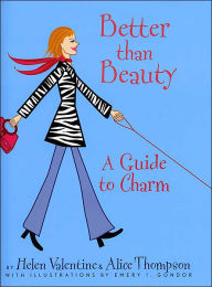 Title: Better Than Beauty: A Guide to Charm, Author: Alice Thompson