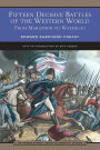 Fifteen Decisive Battles of the Western World (Barnes & Noble Library of Essential Reading)