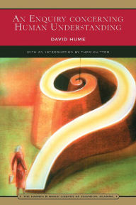 Title: An Enquiry Concerning Human Understanding (Barnes & Noble Library of Essential Reading): and Selections from A Treatise of Human Nature, Author: David Hume