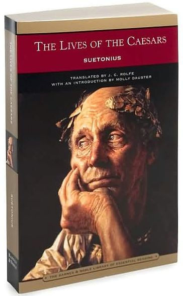 The Lives of the Caesars: Suetonius (Barnes & Noble Library of Essential Reading)