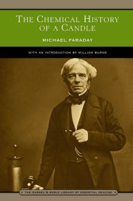 Title: The Chemical History of a Candle (Barnes & Noble Library of Essential Reading), Author: Michael Faraday