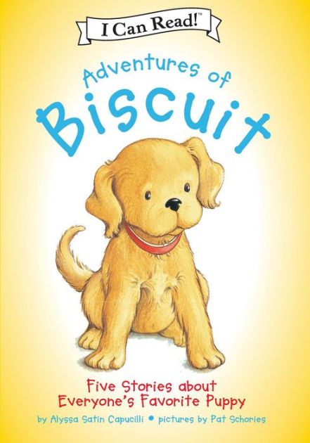 Adventures of Biscuit: Five Stories of Everyone's Favorite Puppy (I Can ...