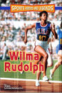 Wilma Rudolph (Sports Heroes and Legends Series)
