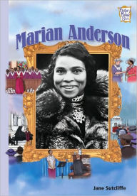 Title: Marian Anderson, Author: Jane Sutcliffe