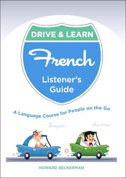 Drive & Learn French: A Language Course for People on the Go