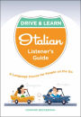 Drive & Learn Italian: A Language Course for People on the Go