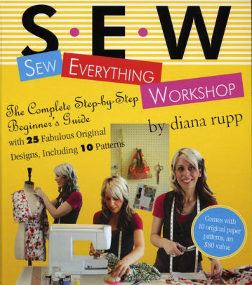 S.E.W.: Sew Everything Workshop