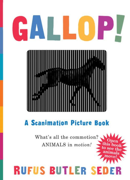 Gallop!: A Scanimation Picture Book by Rufus Butler Seder, Hardcover ...