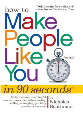 how to make people like you in 90 seconds or less by nicholas