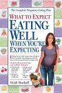 What to Expect: Eating Well When You're Expecting