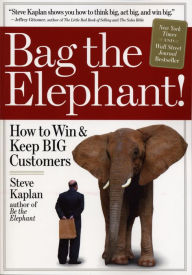 Title: Bag the Elephant, Author: Steve Kaplan