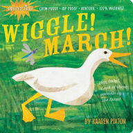 Title: Wiggle! March! (Indestructibles Series), Author: Kaaren Pixton