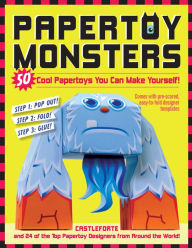 Title: Papertoy Monsters: Make Your Very Own Amazing Papertoys!, Author: Brian Castleforte