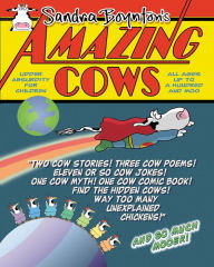 Title: Amazing Cows: Udder Absurdity for Children, Author: Sandra Boynton