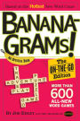 Bananagrams: The On-the-Go Edition: 575 All New Word Games