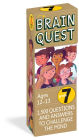 Brain Quest 7th Grade Q&A Cards: 1,500 Questions and Answers to Challenge the Mind. Curriculum-based! Teacher-approved!