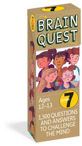 Title: Brain Quest Grade 7: 1,500 Questions and Answers to Challenge the Mind, Author: Chris Welles Feder