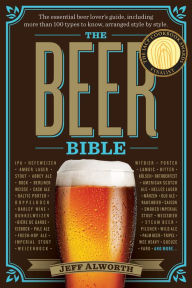 Title: The Beer Bible, Author: Jeff Alworth