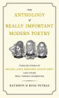 The Anthology of Really Important Modern Poetry: Timeless Poems by Snooki, John Boehner, Kanye West, and Other Well-Versed Celebrities