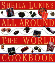 Title: Sheila Lukins All Around the World Cookbook, Author: Sheila Lukins