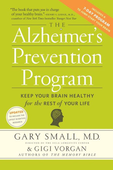 The Alzheimer's Prevention Program: Keep Your Brain Healthy for the Rest of Your Life