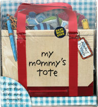 Title: My Mommy's Tote, Author: P. H. Hanson