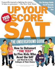 Textbooks for digital download Up Your Score: SAT, 2015-2016 Edition: The Underground Guide