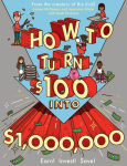 Alternative view 1 of How to Turn $100 into $1,000,000: Earn! Invest! Save!