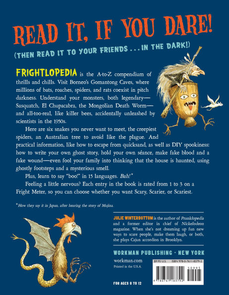 Frightlopedia: An Encyclopedia of Everything Scary, Creepy, and Spine-Chilling, from Arachnids to Zombies