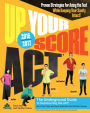 Up Your Score: ACT, 2016-2017 Edition: The Underground Guide