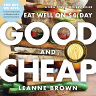Title: Good and Cheap: Eat Well on $4/Day, Author: Leanne Brown